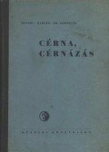 Bátori Ferenc- Hahner Lajos- Sebestyén Endre - Cérna, cérnázás