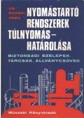 Dr. Bozóki Géza - Nyomástartó rendszerek túlnyomáshatárolása