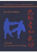 Havasi András - Gyakorlati Tai Chi Chuan és Chi Kung