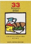 Rigó János dr.,Veresné Bálint Mária,Horváth Zoltánné - 33 finom étel csontritkulás ellen