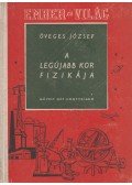 Öveges József - A legújabb kor fizikája