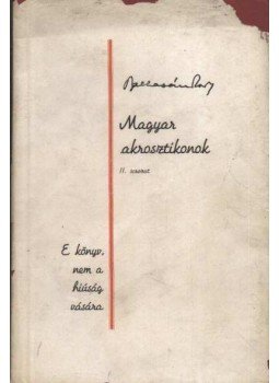 Balla Sándor - Magyar akrosztikonok (dedikált, számozott) Balla Sándor - Magyar akrosztikonok (dedikált, számozott), Budapest 1942 antikvár könyv