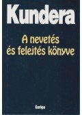 Milan Kundera - A nevetés és felejtés könyve