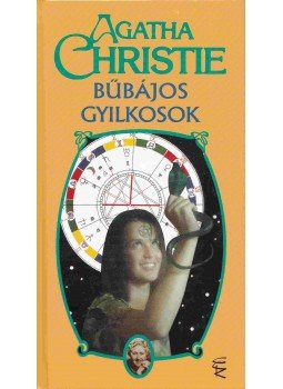 Agatha Christie - Bűbájos gyilkosok Agatha Christie - Bűbájos gyilkosok, Budapest 2000 antikvár könyv