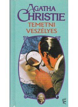 Agatha Christie - Temetni veszélyes Agatha Christie - Temetni veszélyes, Budapest 1999 antikvár könyv