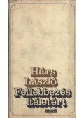 Hárs László - Fellebbezés ítéletért