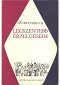 Gyárfás Miklós - Legszentebb érzelgéseim