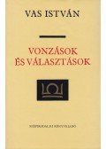 Vas István - Vonzások és választások