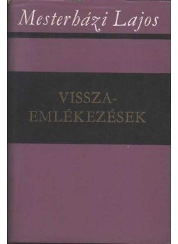 Mesterházi Lajos - Visszaemlékezések Mesterházi Lajos - Visszaemlékezések, Budapest 1984 antikvár könyv