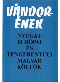 Béládi Miklós - Vándorének Béládi Miklós - Vándorének, Budapest 1981 antikvár könyv