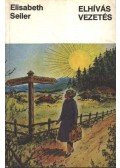 Seiler, Elisabeth - Elhívás - vezetés