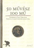 Pogány Gábor - 50 művész - 100 mű