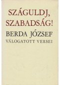 Berda József - Száguldj, szabadság!