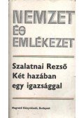 Szalatnai Rezső - Két hazában egy igazsággal