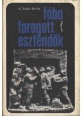 id. Szabó István - Fába faragott esztendők