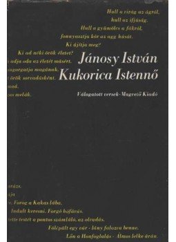 Jánosy István - Kukorica Istennő Jánosy István - Kukorica Istennő, Budapest 1970 antikvár könyv