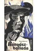 Majerová, Marie - Bányászballada