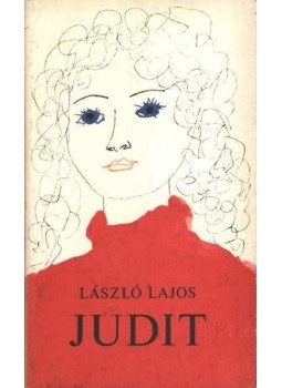 László Lajos - Judit László Lajos - Judit, Budapest 1978 antikvár könyv