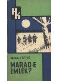 Varga László - Marad-e emlék ?