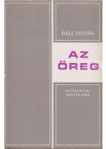 Gáll István - Az öreg