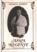 Vészits Andrea - Apapa regénye