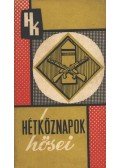 Bíró Sándor - Hétköznapok hösei