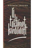 Nógrádi Sándor - Új történet kezdődött