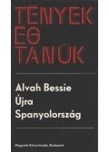 Bessie, Alvah - Újra Spanyolország