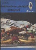 Bozsik Valéria - Változatosan készített szárnyasok