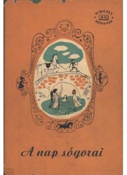 Varga Lajosné - A nap sógorai Varga Lajosné - A nap sógorai, 1958 antikvár könyv