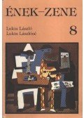 Lukin László,Lukin Lászlóné - Ének-zene 8.