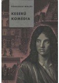 Rónaszegi Miklós - Keserű komédia