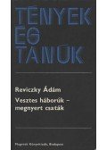 Reviczky Ádám - Vesztes háborúk - megnyert csaták