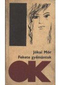 Jókai Mór - Fekete gyémántok I-II. (egy kötetben)