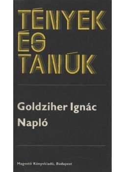 Goldziher Ignác - Napló Goldziher Ignác - Napló, Budapest 1984 antikvár könyv