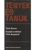 Tóth Eszter - Családi emlékek Tóth Árpádról