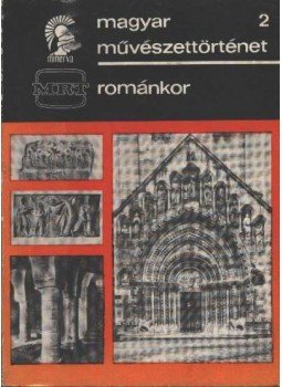 Dercsényi Dezső - Románkor Dercsényi Dezső - Románkor, Budapest 1970 antikvár könyv