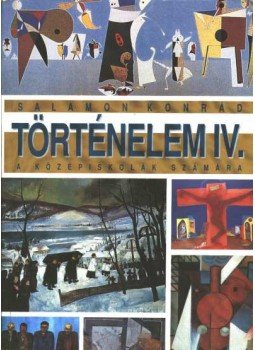 Salamon Konrád - Történelem IV. Salamon Konrád - Történelem IV., Budapest 1995 antikvár könyv