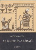 Hegedüs Géza - Az írnok és a fáraó