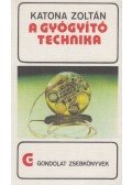 Katona Zoltán - A gyógyító technika
