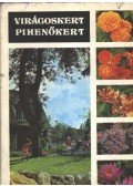 Lelkes Lajos - Virágoskert, pihenőkert