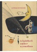 Hitziger, Lothar - A holdbeli ember nyomában
