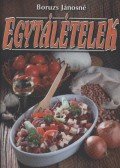 Boruzs Jánosné - Egytálételek