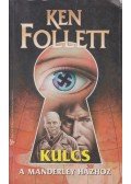 Ken Follett - Kulcs a Manderley-házhoz