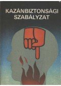 Tóth Károly - Kazánbiztonsági szabályzat