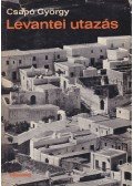 Csapó György - Levantei utazás