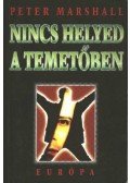 Marshall, Peter - Nincs helyed a temetőben