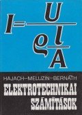 Meluzin, Hubert,Hajach, Thomas,Bernáth, Jozef - Elektrotechnikai számítások