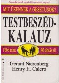 Nierenberg, Gerard I.,Calero, Henry H. - Testbeszéd-kalauz