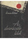 Romain Rolland - Az elvarázsolt lélek I-II.
